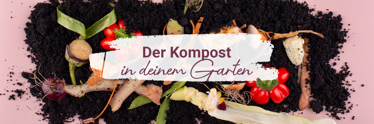 Dein Kompost im Garten - Gartenkompost